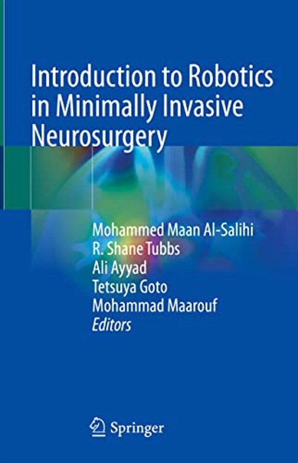 Introduction To Robotics In Minimally Invasive Neurosurgery-..