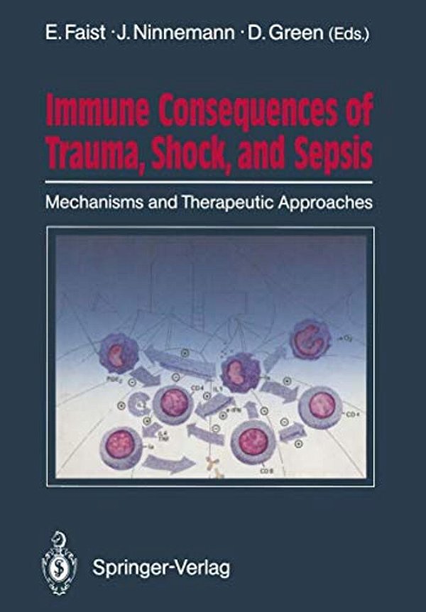 Immune Consequences Of Trauma, Shock, And Sepsis: Mechanisms And Therapeutic Approaches-..