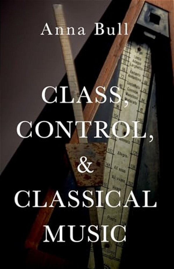 Class, Control, And Classical Music-..