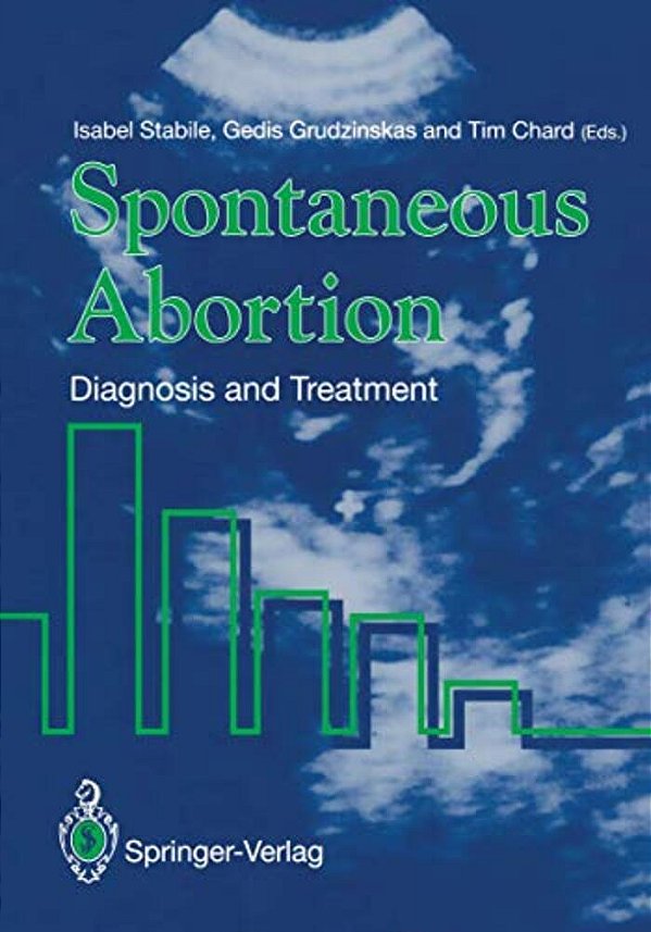 Spontaneous Abortion: Diagnosis And Treatment-..