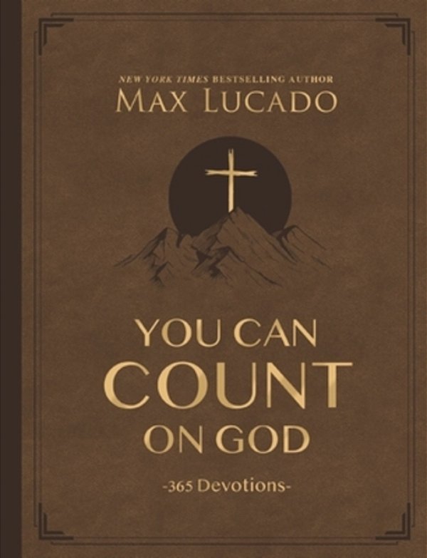 You Can Count On God, Large Text Leathersoft: 365 Daily Devotions For Hope And Peace (A One-Year Devotional) - The Perfect Christian Gift For Women An-..