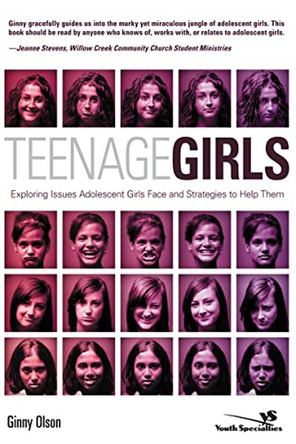 Teenage Girls: Exploring Issues Adolescent Girls Face And Strategies To Help Them-..