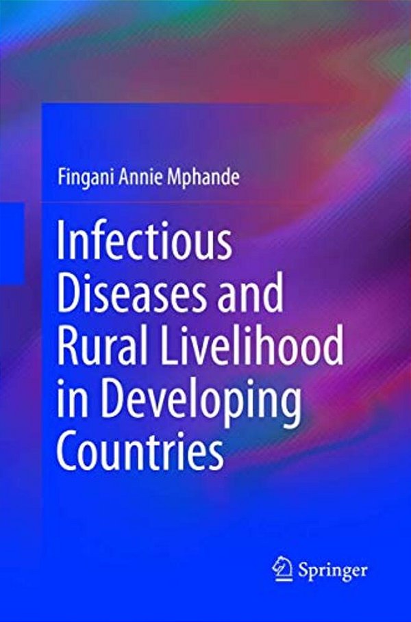 Infectious Diseases And Rural Livelihood In Developing Countries-..