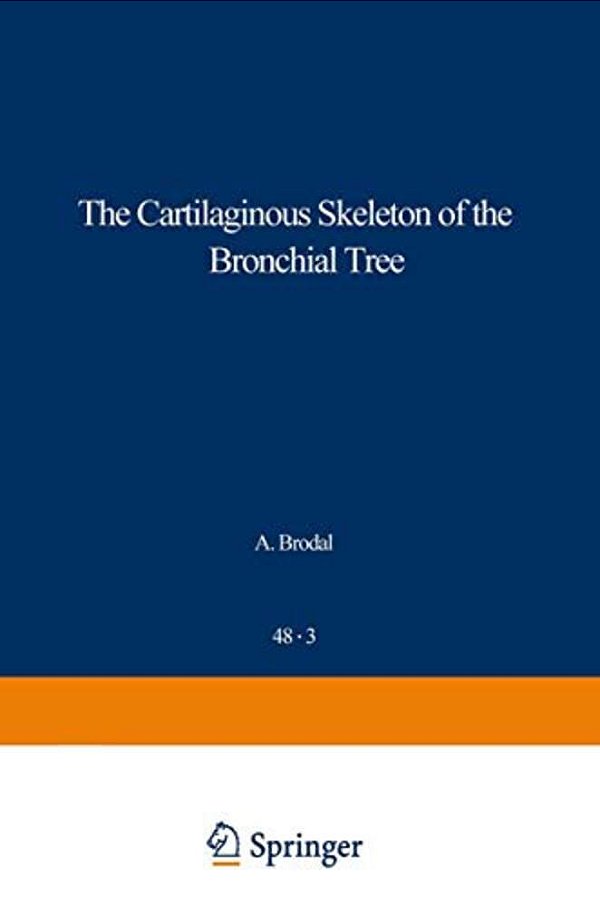 The Cartilaginous Skeleton Of The Bronchial Tree-..