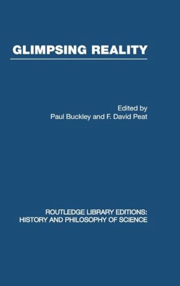 Glimpsing Reality: Ideas In Physics And The Link To Biology-..