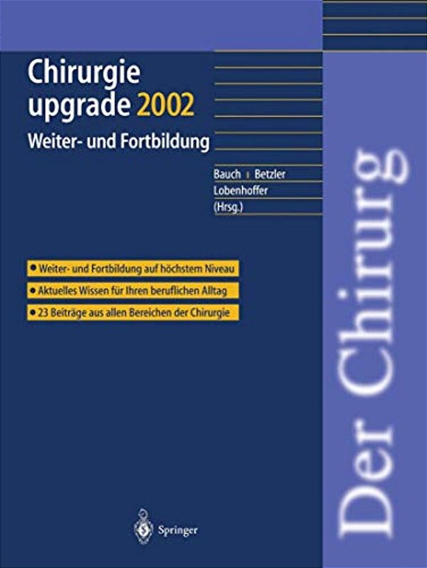Chirurgie Upgrade 2002: Weiter- Und Fortbildung-..