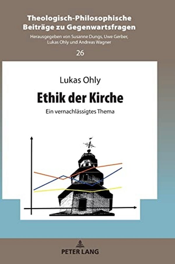 Ethik Der Kirche: Ein Vernachlaessigtes Thema-..