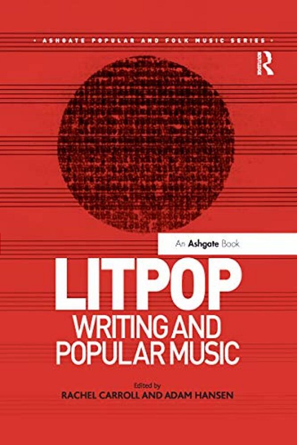 Litpop: Writing And Popular Music-..