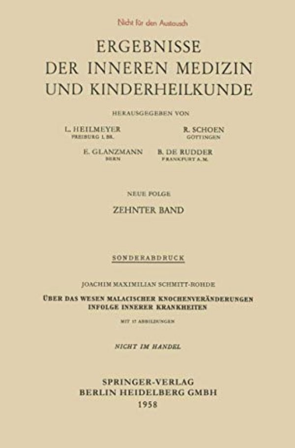Über Das Wesen Malacischer Knochenveränderungen Infolge Innerer Krankheiten-..