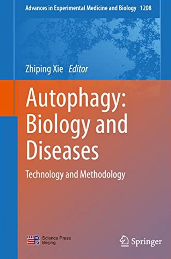 Autophagy: Biology And Diseases: Technology And Methodology-..