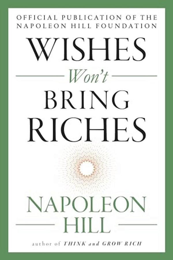 Wishes Won't Bring Riches-..