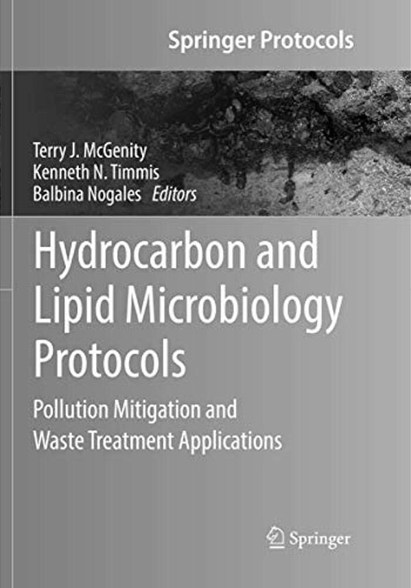 Hydrocarbon And Lipid Microbiology Protocols: Pollution Mitigation And Waste Treatment Applications-..
