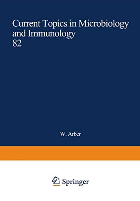 Current Topics In Microbiology And Immunology: Volume 82-..