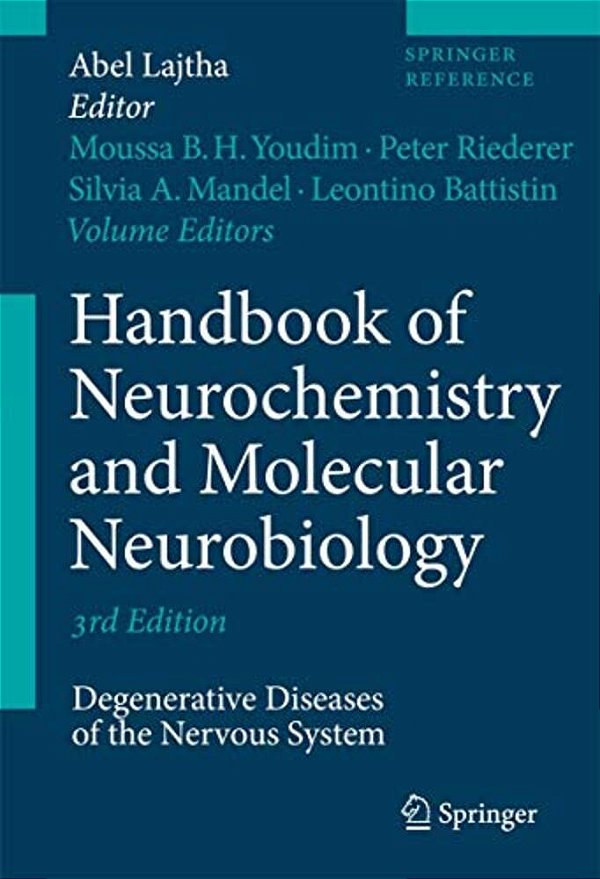 Handbook Of Neurochemistry And Molecular Neurobiology: Degenerative Diseases Of The Nervous System-..