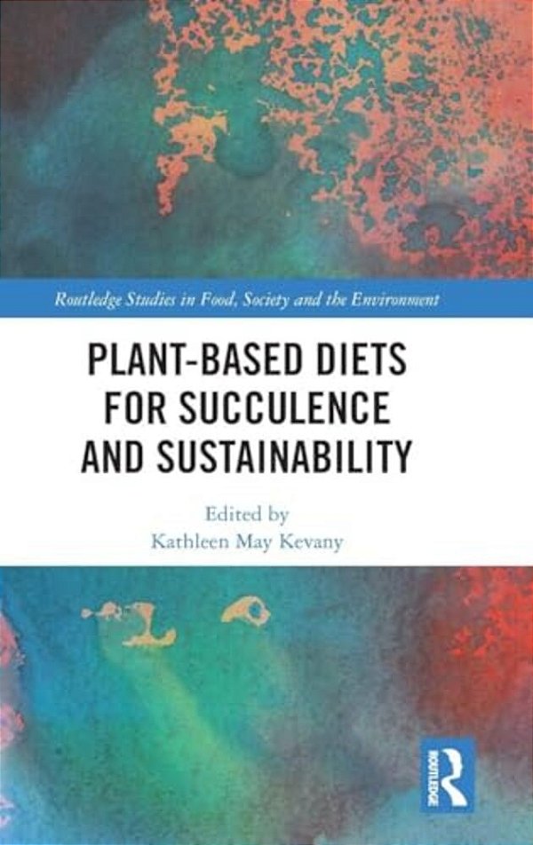 Plant-Based Diets For Succulence And Sustainability-..