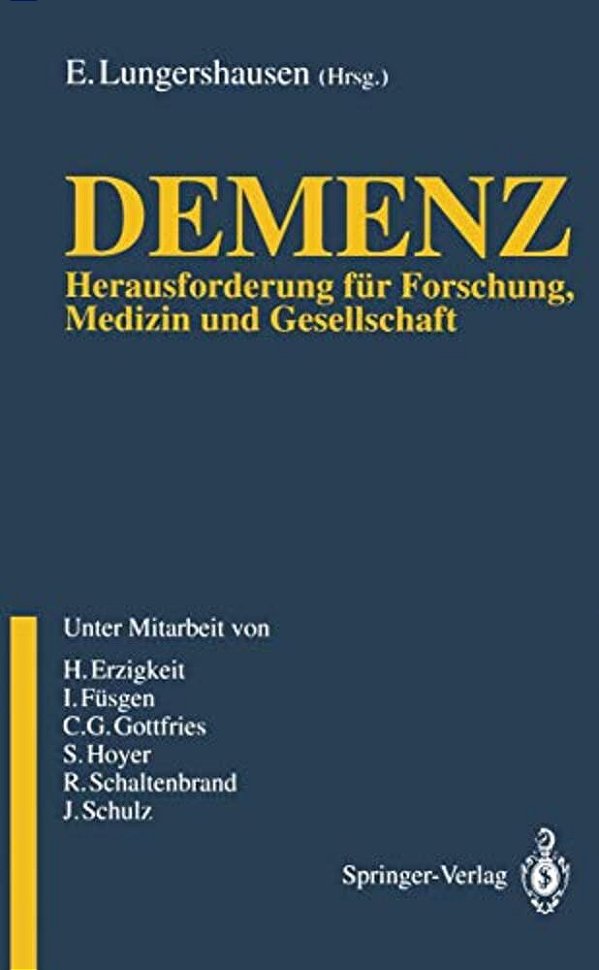 Demenz: Herausforderung Für Forschung, Medizin Und Gesellschaft-..