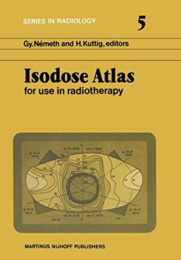 Isodose Atlas: For Use In Radiotherapy-..
