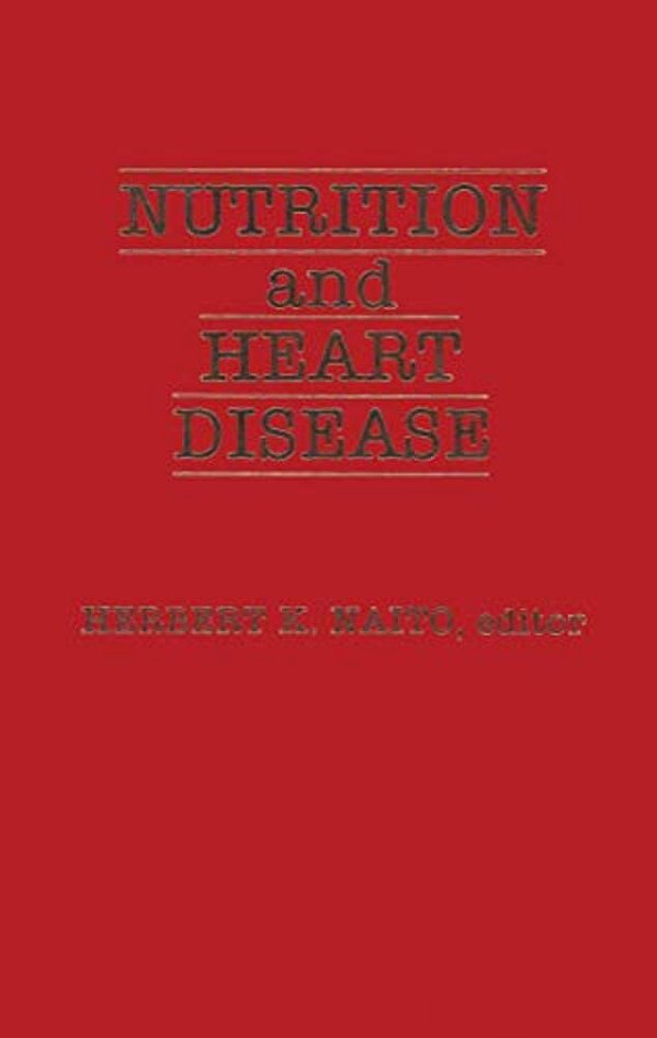 Nutrition And Heart Disease-..