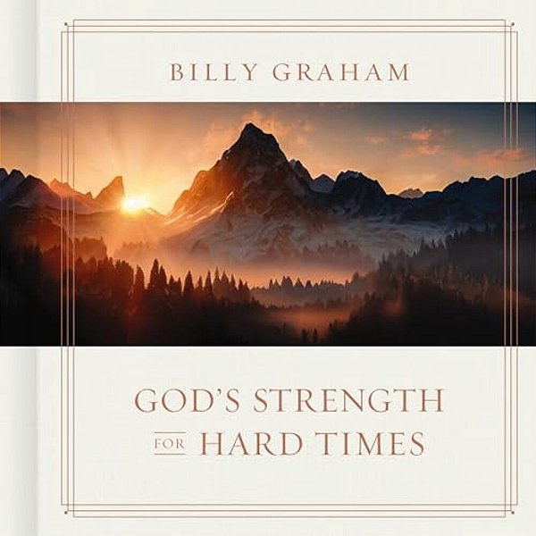God's Strength For Hard Times-..