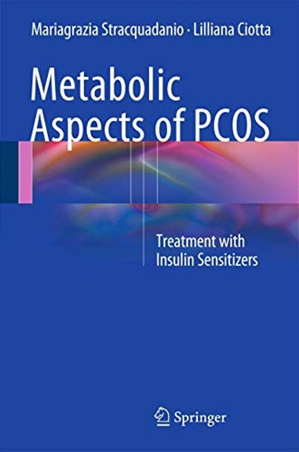 Metabolic Aspects Of Pcos: Treatment With Insulin Sensitizers-..