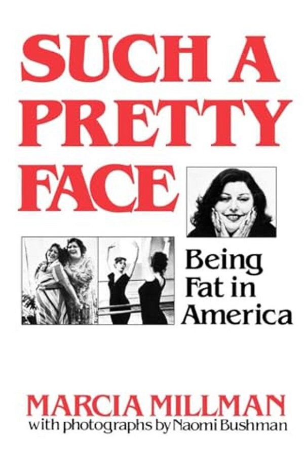 Such A Pretty Face: Being Fat In America-..