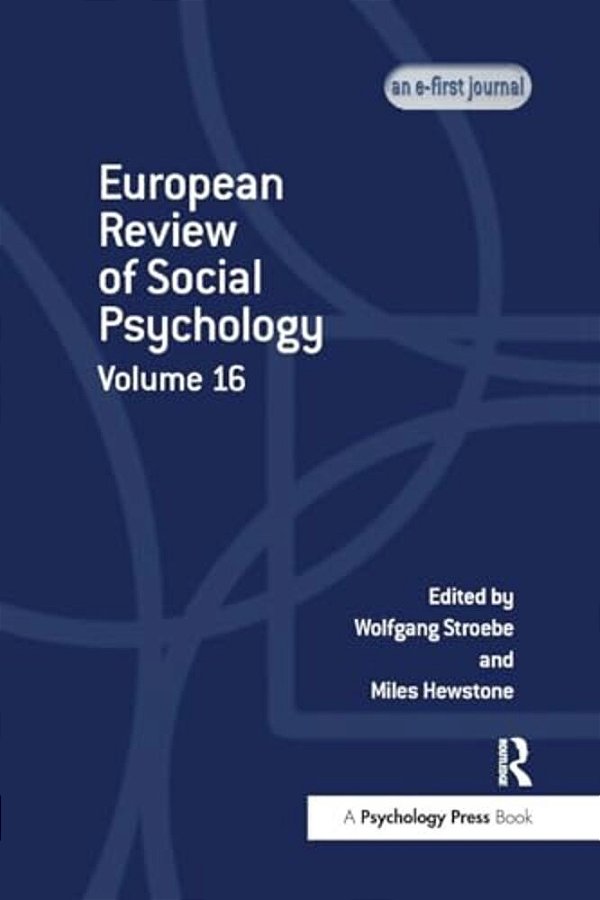 European Review Of Social Psychology: Volume 16-..