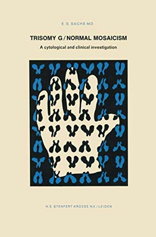 Trisomy G/Normal Mosaicism: A Cytological And Clinical Investigation-..