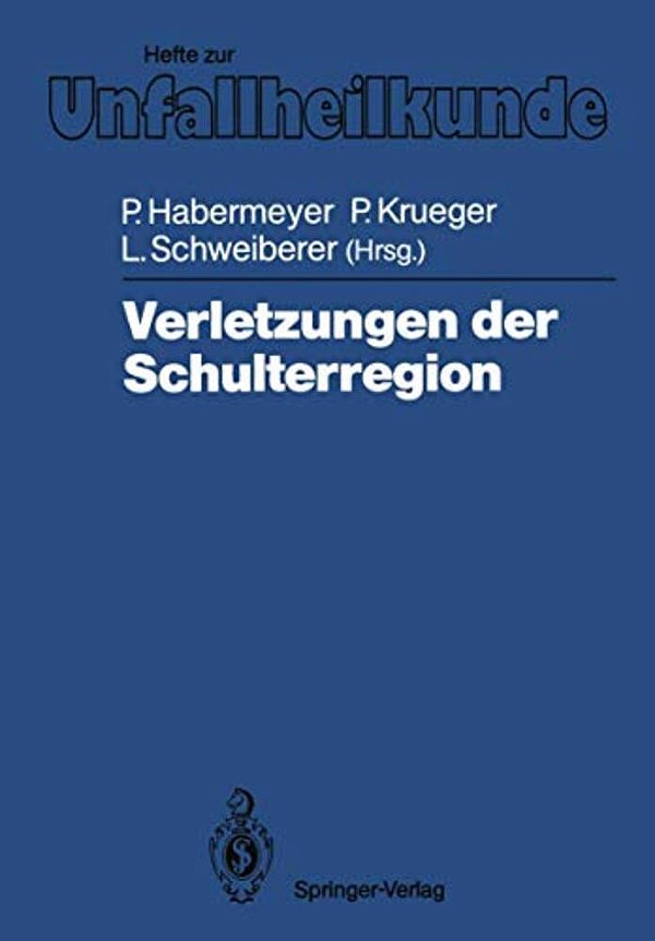 Verletzungen Der Schulterregion: VI. Münchener Innenstadt-Symposium, 16. Und 17. September 1987-..