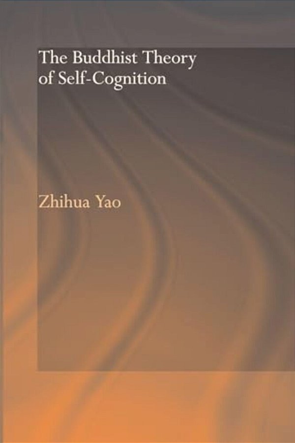 The Buddhist Theory Of Self-Cognition-..