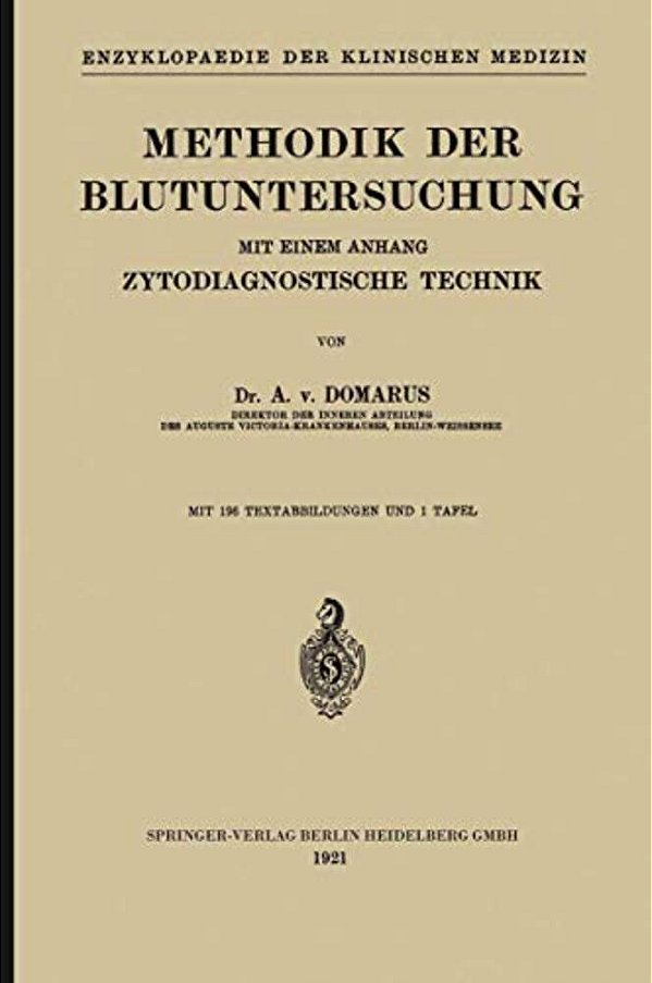 Methodik Der Blutuntersuchung: Mit Einem Anhang Zytodiagnostische Technik-..