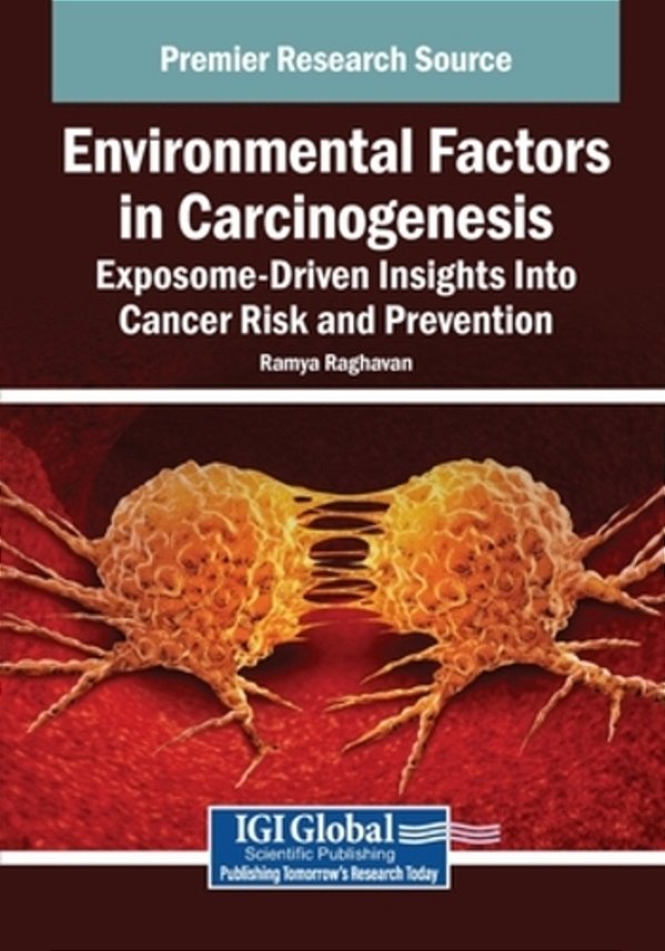 Environmental Factors In Carcinogenesis: Exposome-Driven Insights Into Cancer Risk And Prevention-..