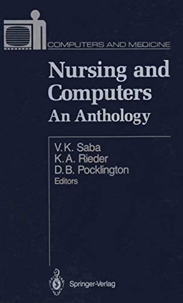 Nursing And Computers: An Anthology-..