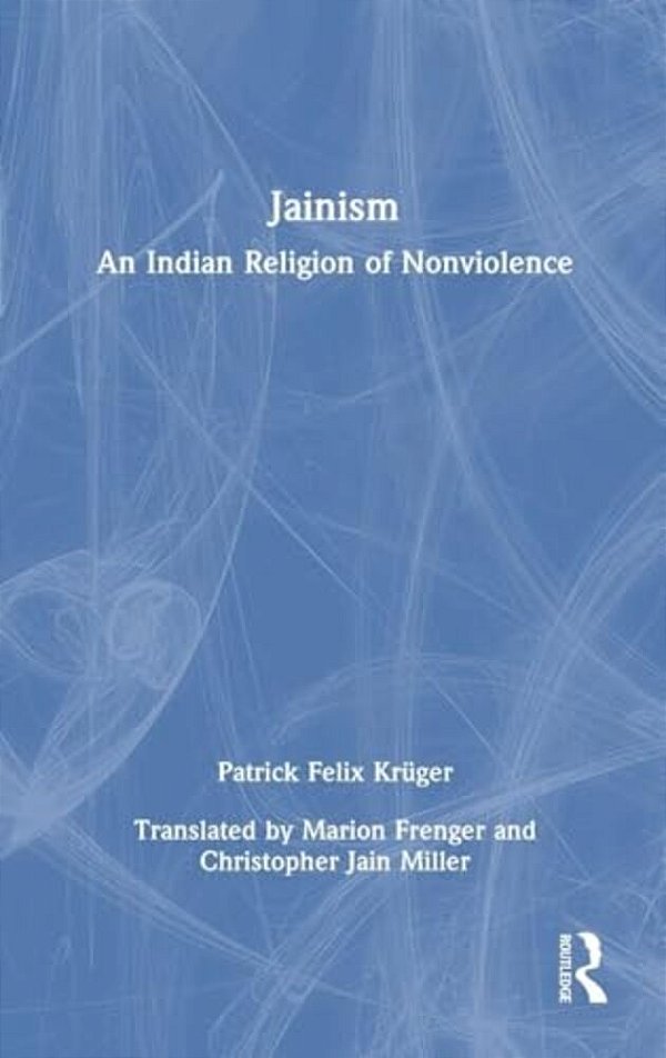 Jainism: An Indian Religion Of Nonviolence-..