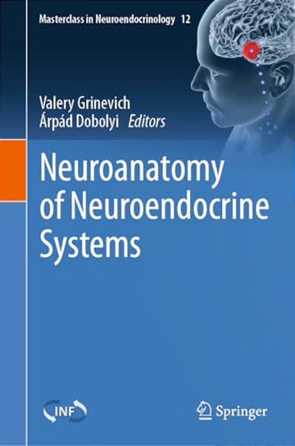 Neuroanatomy Of Neuroendocrine Systems-..