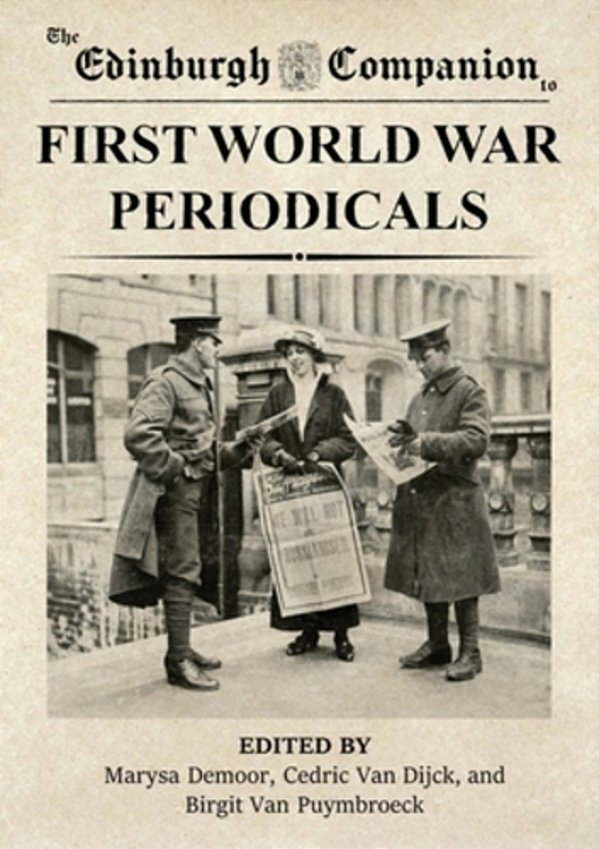The Edinburgh Companion To First World War Periodicals-..