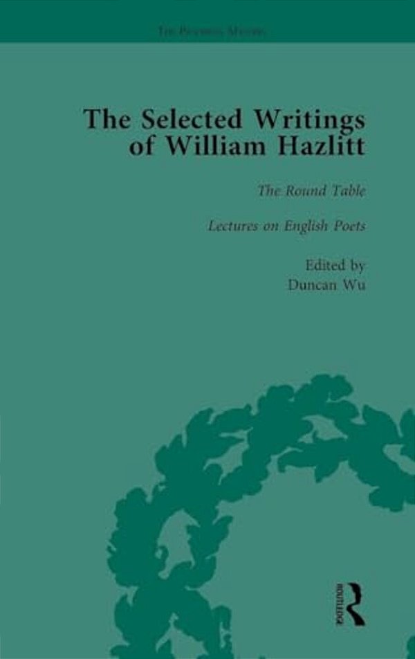 The Selected Writings Of William Hazlitt Vol 2-..