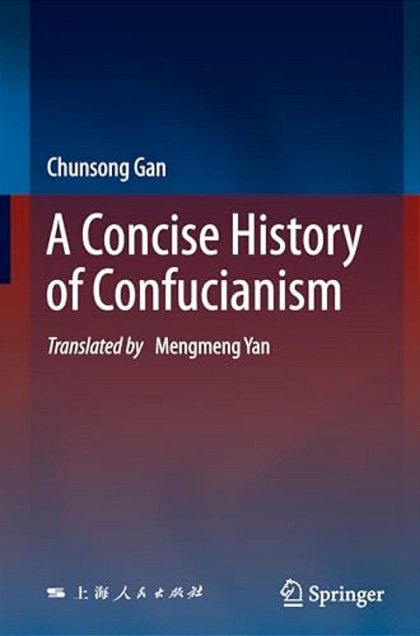 A Concise History Of Confucianism-..