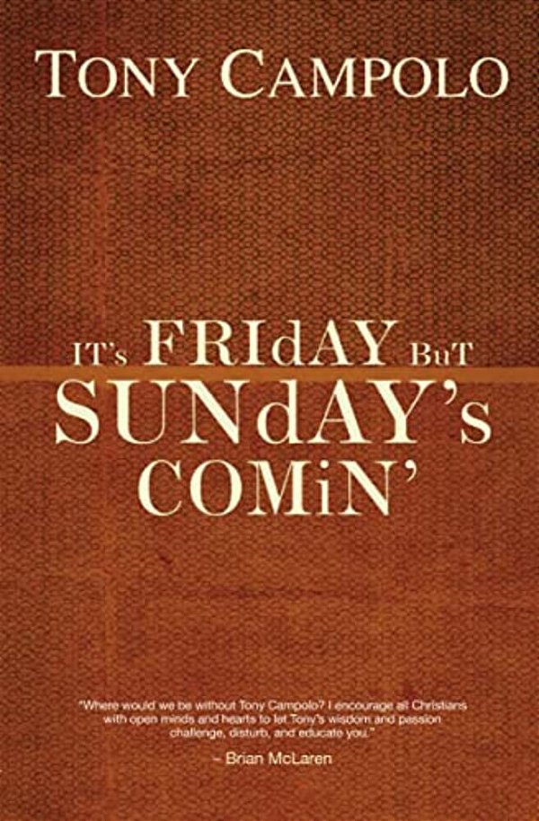 It's Friday But Sunday's Comin-..