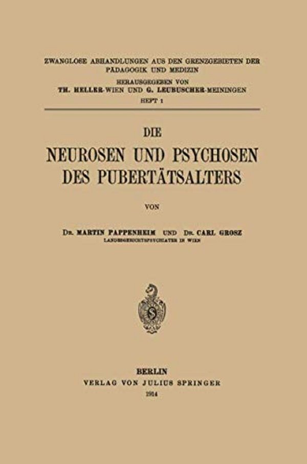 Die Neurosen Und Psychosen Des Pubertätsalters-..