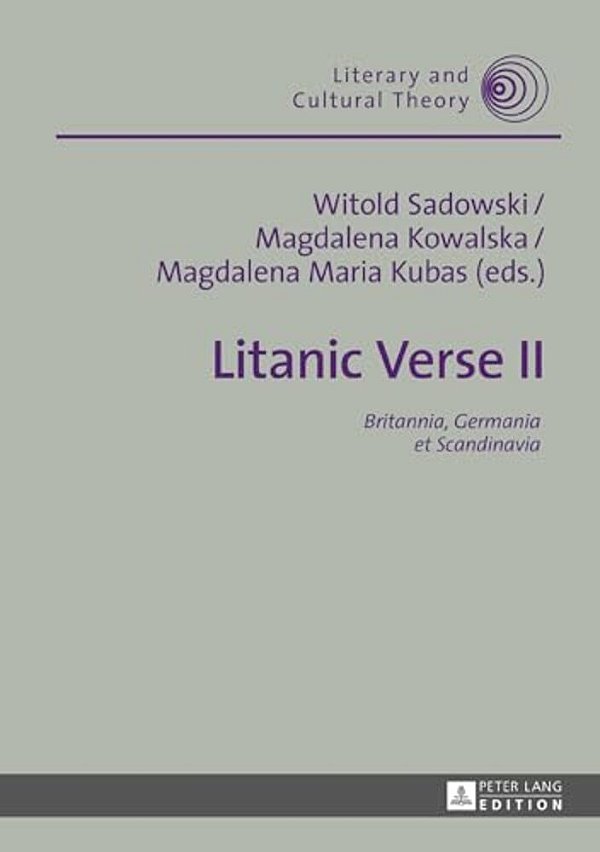 Litanic Verse II: Britannia, Germania Et Scandinavia-..