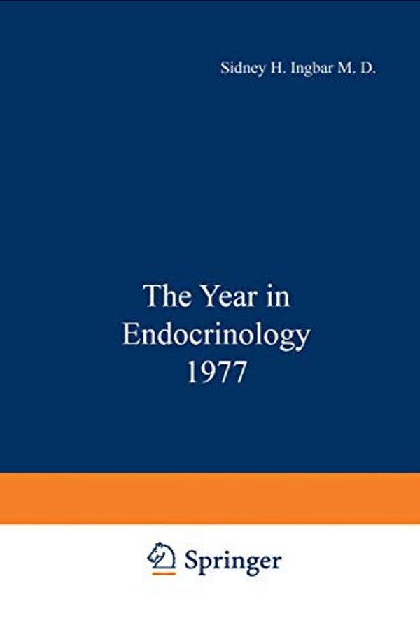 The Year In Endocrinology 1977-..