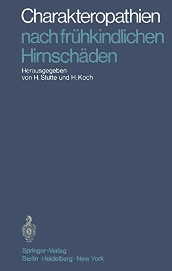 Charakteropathien Nach Frühkindlichen Hirnschäden-..
