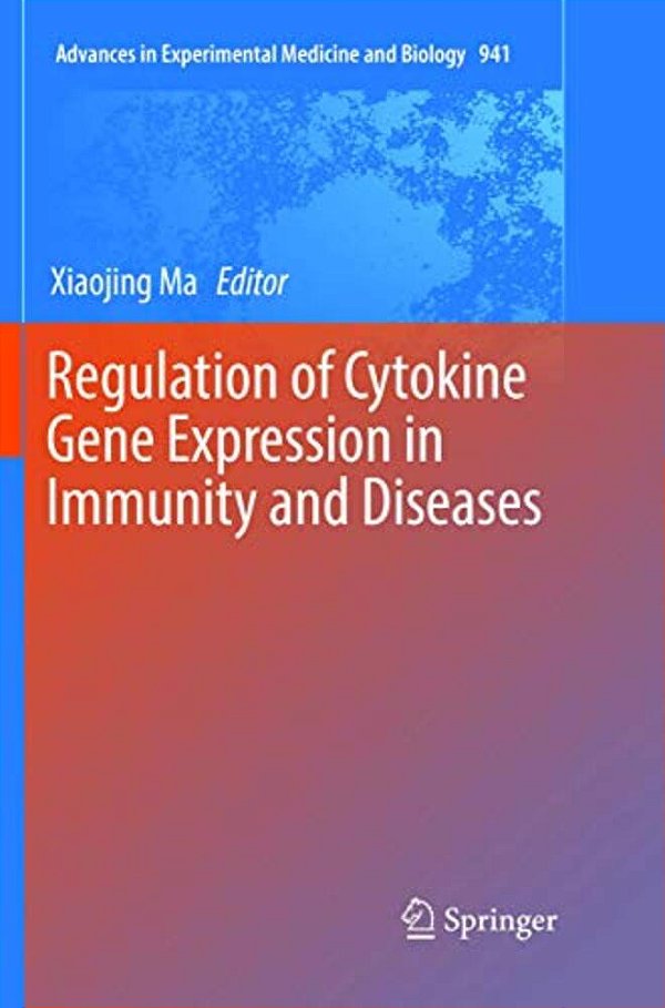 Regulation Of Cytokine Gene Expression In Immunity And Diseases-..