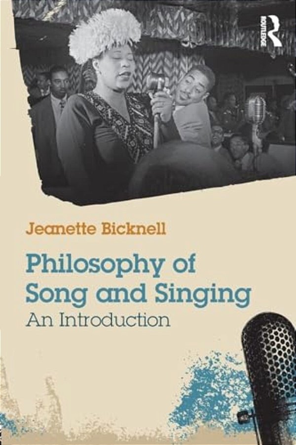 Philosophy Of Song And Singing: An Introduction-..