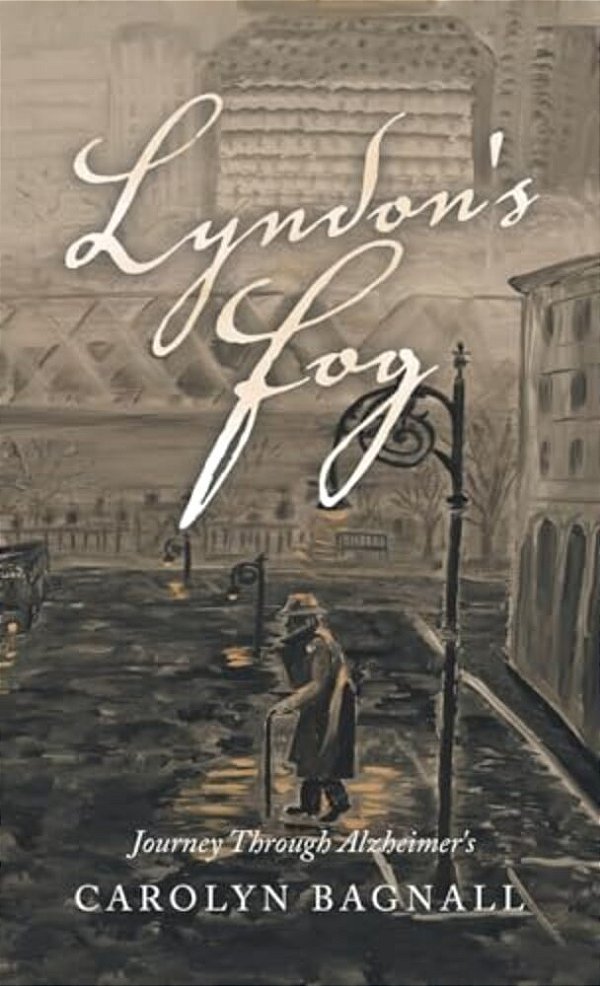 Lyndon's Fog: Journey Through Alzheimer's-..