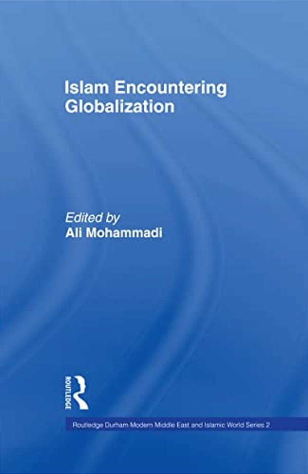 Islam Encountering Globalisation-..