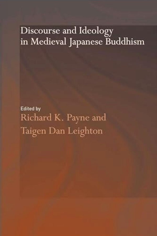 Discourse And Ideology In Medieval Japanese Buddhism-..