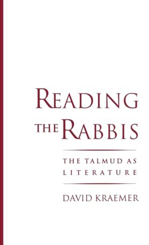 Reading The Rabbis: The Talmud As Literature-..
