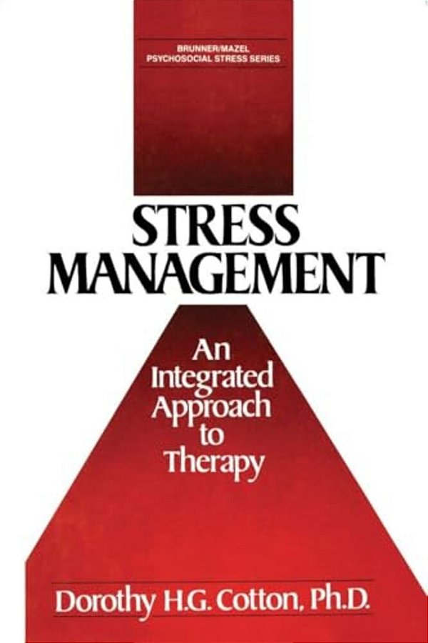 Stress Management: An Integrated Approach To Therapy-..