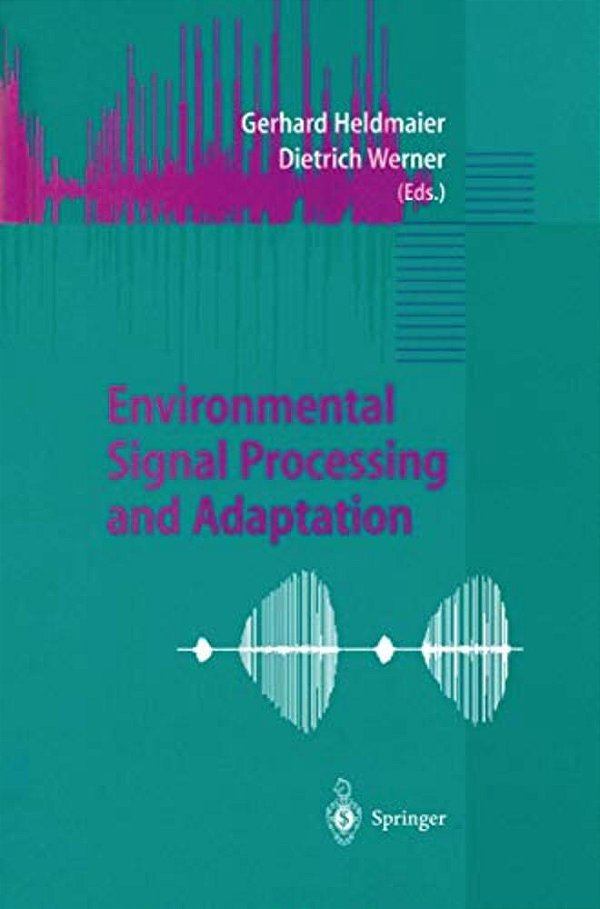 Environmental Signal Processing And Adaptation-..
